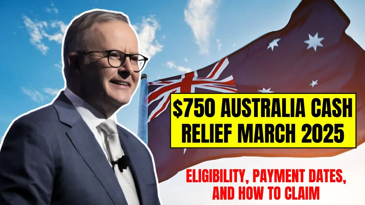$750 Australia Cash Relief March 2025