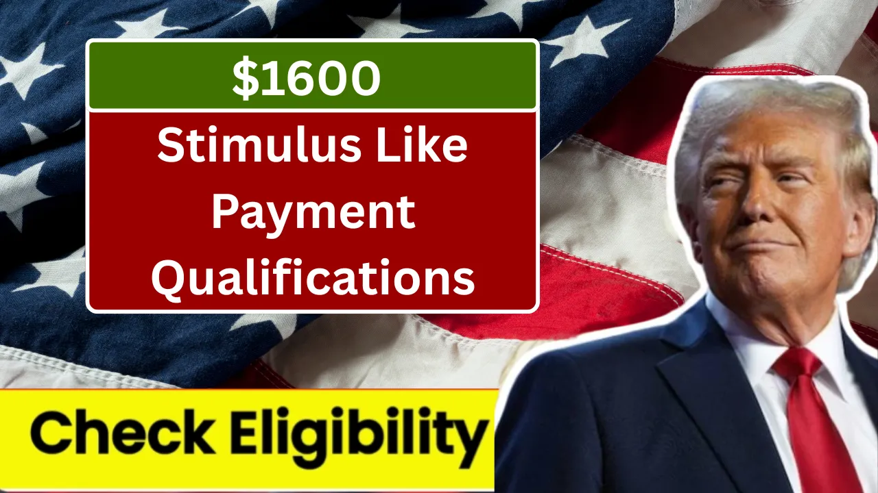 $1600 Stimulus Like Payment Qualifications