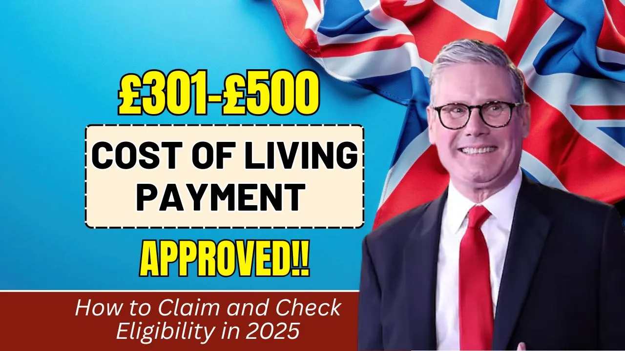 £301-£500 Cost of Living Payment Approved