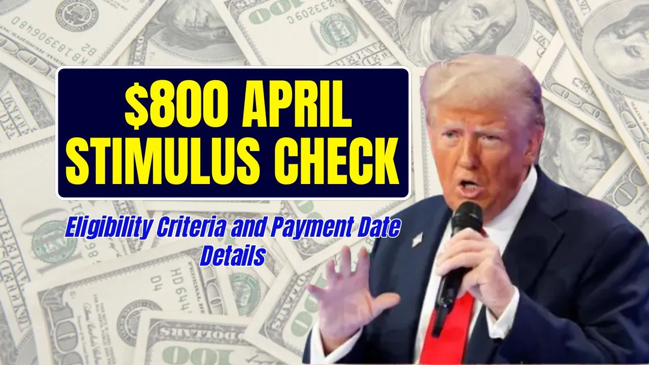 $800 April Stimulus Check